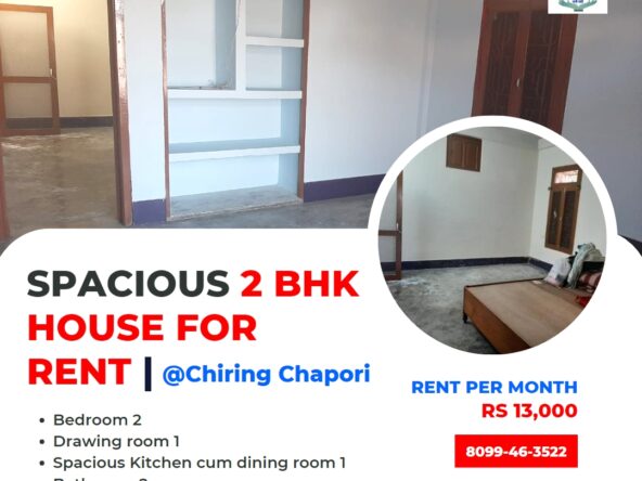 2 BHK Big House For Rent At Chiring Chapori Dibrugarh