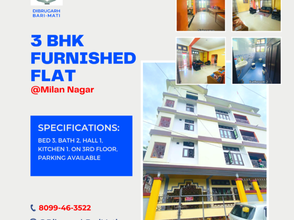 3 BHK Furnished Flat For rent at Milan Nagar In Dibrugarh