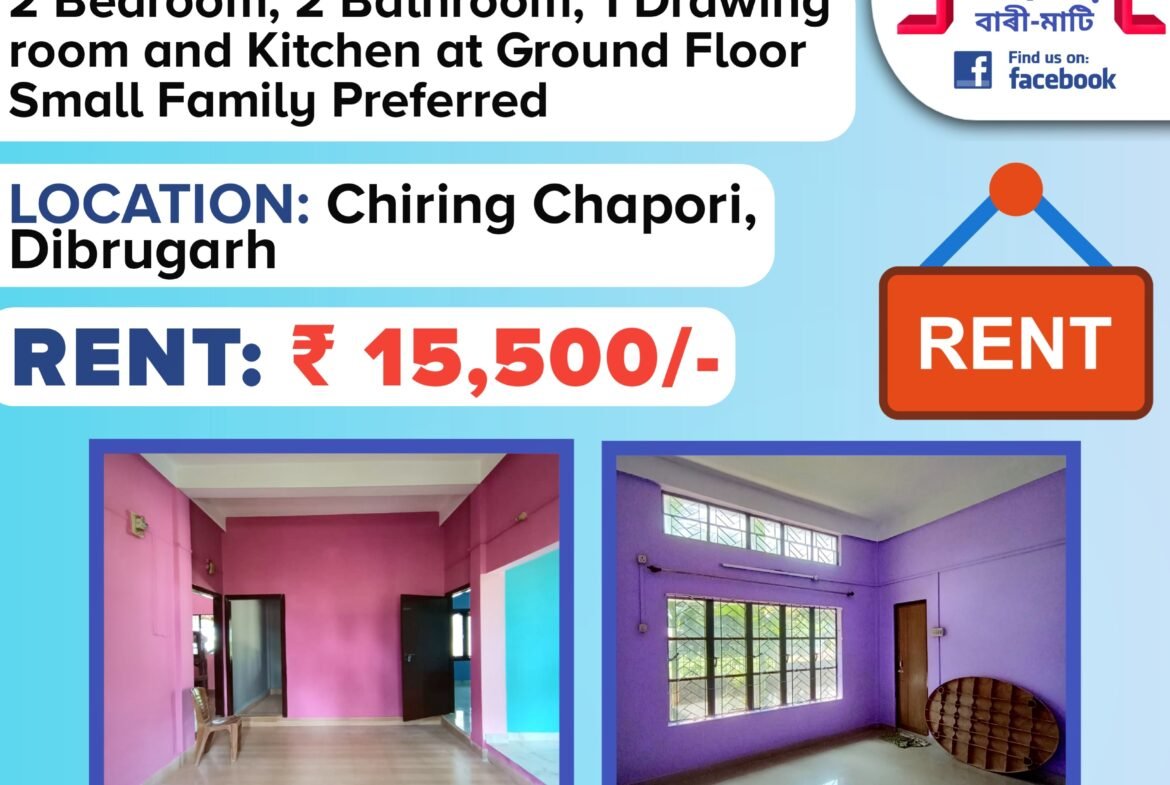 2 BHK rent house at chiring chapori at rs 15.5K